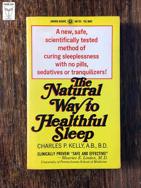Charles P. Kelly - The Natural Way To Healthful Sleep